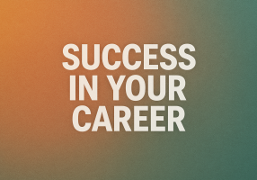 Succeess in your career